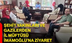 Şehit Yakınları ve Gazilerden İl Müftüsü İmamoğlu’na ziyaret