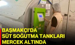 Başmakçı'da süt soğutma tankları mercek altında