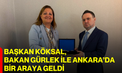 Başkan Köksal, Bakan Gürlek ile Ankara’da Bir Araya Geldi