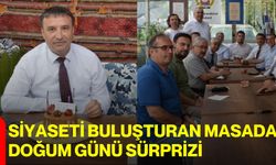 Siyaseti buluşturan masada doğum günü sürprizi