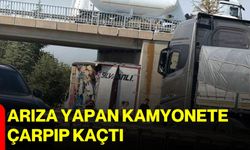 Arıza yapan kamyonete çarpıp kaçtı