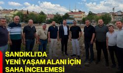 Sandıklı'da yeni yaşam alanı için saha incelemesi
