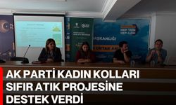 AK Parti Kadın Kolları Sıfır Atık Projesine destek verdi