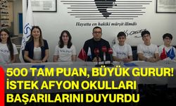 500 tam puan, büyük gurur! İstek Afyon Okulları başarılarını duyurdu