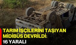 Tarım işçilerini taşıyan midibüs devrildi: 16 yaralı