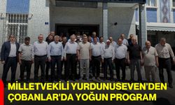 Milletvekili Yurdunuseven'den Çobanlar'da yoğun program
