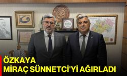 Özkaya Miraç Sünnetci'yi ağırladı