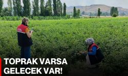 Toprak varsa gelecek var!