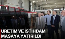 Üretim ve istihdam masaya yatırıldı