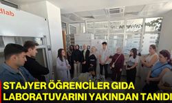 Stajyer öğrenciler gıda laboratuvarını yakından tanıdı