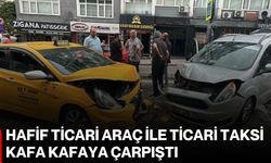 Hafif ticari araç ile ticari taksi kafa kafaya çarpıştı