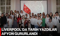 Liverpool'da tarih yazdılar, Afyon gururlandı