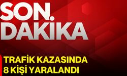 Trafik kazasında 8 kişi yaralandı