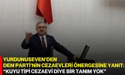 Yurdunuseven’den DEM Parti’nin cezaevleri önergesine yanıt: “Kuyu tipi cezaevi diye bir tanım yok”