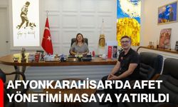Afyonkarahisar'da afet yönetimi masaya yatırıldı