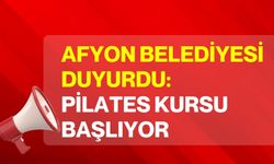 Afyon belediyesi duyurdu: Pilates kursu başlıyor