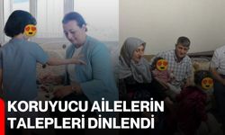 Koruyucu ailelerin talepleri dinlendi