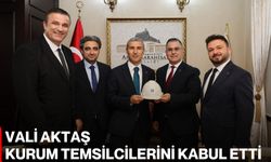 Vali Aktaş kurum temsilcilerini kabul etti