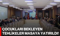 Çocukları bekleyen tehlikeler masaya yatırıldı!