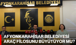 Afyonkarahisar Belediyesi araç filosunu büyütüyor mu?