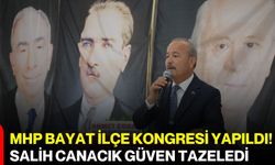 MHP Bayat İlçe Kongresi yapıldı! Salih Canacık güven tazeledi