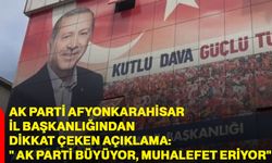 AK Parti Afyonkarahisar İl Başkanlığından dikkat çeken açıklama:" AK Parti Büyüyor, Muhalefet Eriyor"