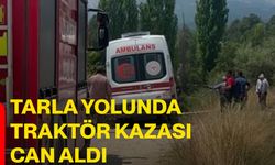 Tarla yolunda traktör kazası can aldı