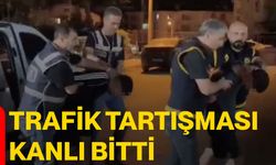 Trafik tartışması kanlı bitti