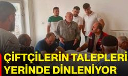 Çiftçilerin talepleri yerinde dinleniyor