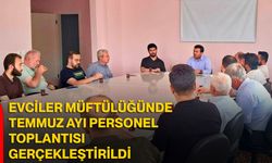 Evciler Müftülüğünde temmuz ayı personel toplantısı gerçekleştirildi