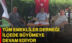 Tüm Emekliler Derneği ilçede büyümeye devam ediyor