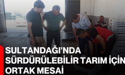 Sultandağı'nda sürdürülebilir tarım için ortak mesai