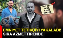 Emniyet tetikçiyi yakaladı! Sıra azmettirende