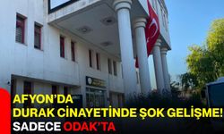 Afyon'da durak cinayetinde şok gelişme! Sadece ODAK'ta