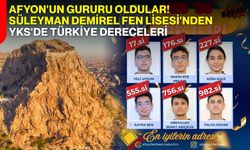 Afyon'un Gururu Oldular! Süleyman Demirel Fen Lisesi'nden YKS'de Türkiye Dereceleri