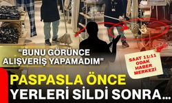 Paspasla önce yerleri sildi sonra… "Bunu görünce alışveriş yapamadım"