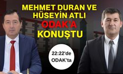 Mehmet Duran ve Hüseyin Atlı ODAK'a konuştu
