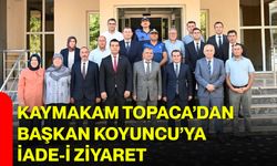 Kaymakam Topaca’dan Başkan Koyuncu’ya iade-i ziyaret