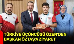 Türkiye Üçüncüsü Özen'den Başkan Öztaş'a ziyaret