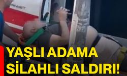 Yaşlı adama silahlı saldırı!