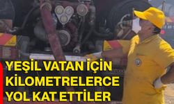 Yeşil vatan için kilometrelerce yol kat ettiler