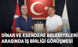Dinar ve Esendere belediyeleri arasında iş birliği görüşmesi