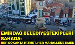 Emirdağ Belediyesi Ekipleri Sahada: Her Sokakta Hizmet, Her Mahallede Emek
