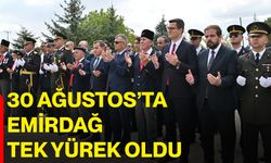 30 Ağustos’ta Emirdağ tek yürek oldu