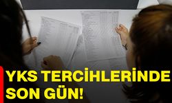 YKS tercihlerinde son gün!