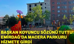 Başkan Koyuncu sözünü tuttu! Emirdağ’da macera parkuru hizmete girdi