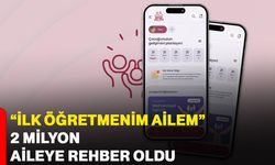 “İlk öğretmenim ailem” 2 milyon aileye rehber oldu