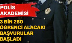 Polis Akademisi 3 bin 250 öğrenci alacak! başvurular başladı