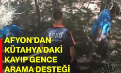 Afyonkarahisar’dan Kütahya’daki kayıp gence arama desteği