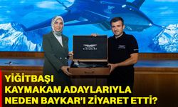 Yiğitbaşı, Kaymakam adaylarıyla neden Baykar’ı ziyaret etti?